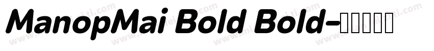 ManopMai Bold Bold字体转换